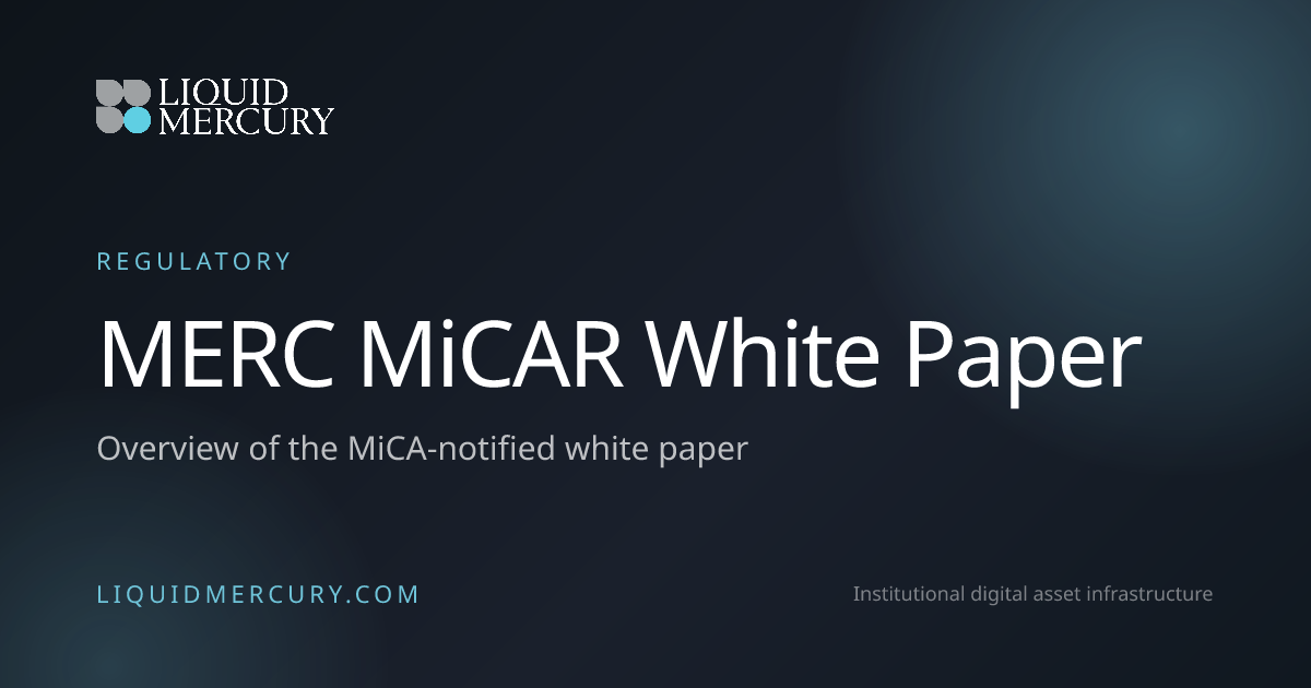 MERC MiCAR White Paper Overview | Liquid Mercury